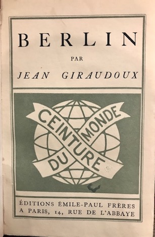 Jean Giraudoux Berlin 1932 Paris Editions Emile-Paul frères